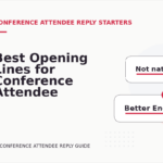 Best Opening Lines for Conference Attendee Replys