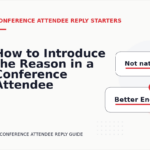 How to Introduce the Reason in a Conference Attendee Reply
