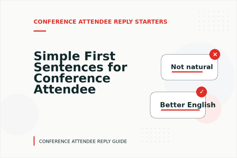 Simple First Sentences for Conference Attendee Replys