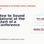 How to Sound Natural at the Start of a Conference Attendee Reply