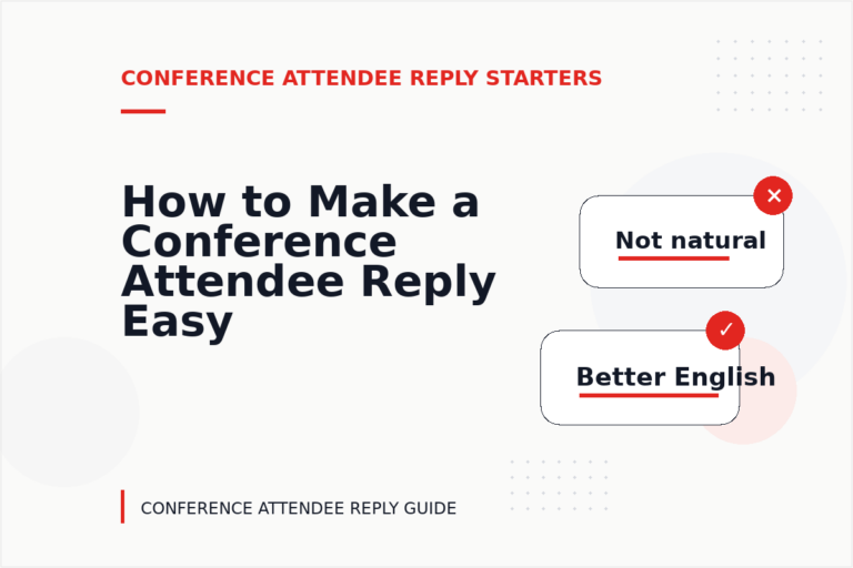 How to Make a Conference Attendee Reply Easy to Understand
