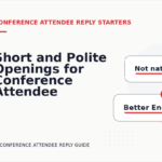 Short and Polite Openings for Conference Attendee Reply English