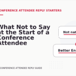 What Not to Say at the Start of a Conference Attendee Reply