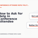 How to Ask for Help in Conference Attendee Reply English