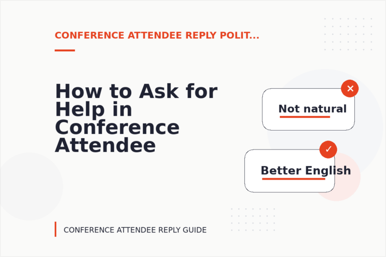 How to Ask for Help in Conference Attendee Reply English