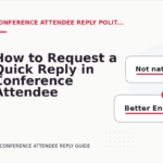 How to Request a Quick Reply in Conference Attendee Reply English