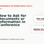How to Ask for Documents or Information in Conference Attendee Reply English
