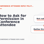 How to Ask for Permission in Conference Attendee Reply English