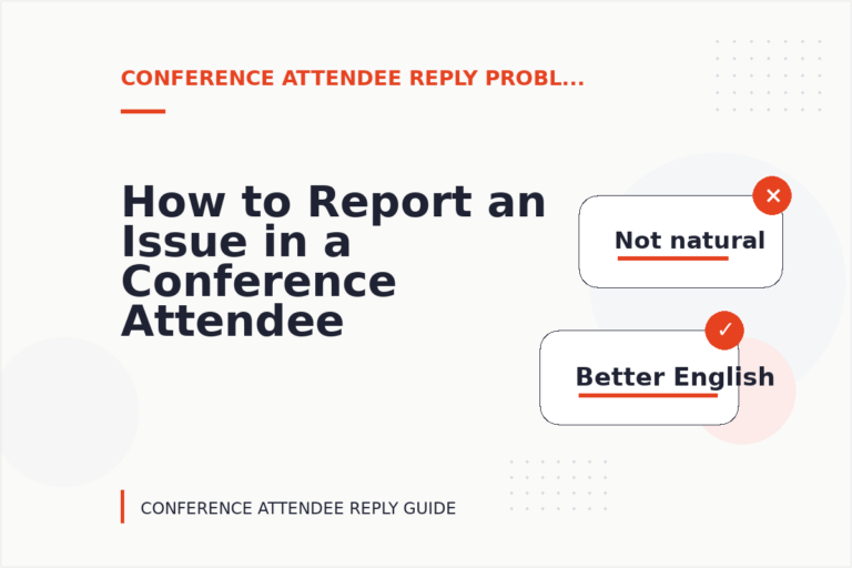 How to Report an Issue in a Conference Attendee Reply How to Report an Issue in a Conference Attendee Reply