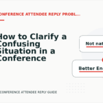 How to Clarify a Confusing Situation in a Conference Attendee Reply