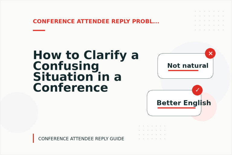 How to Clarify a Confusing Situation in a Conference Attendee Reply