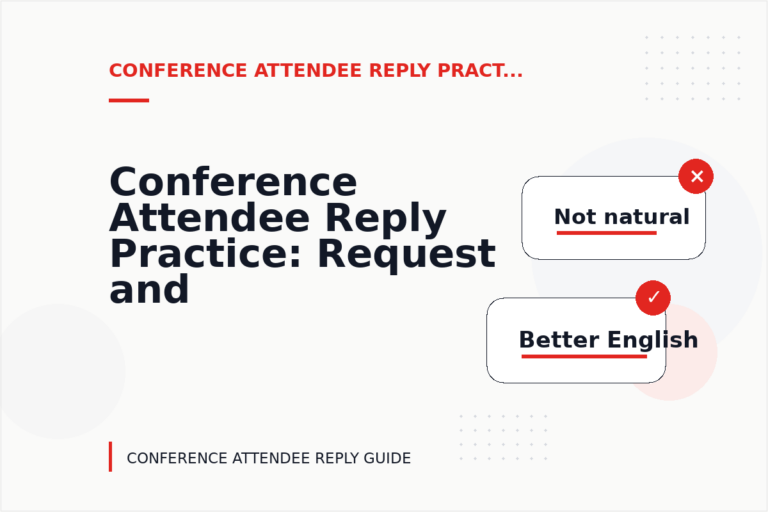 Conference Attendee Reply Practice: Request and Reply Examples Conference Attendee Reply Practice: Request and Reply Examples