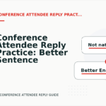 Conference Attendee Reply Practice: Better Sentence Choices