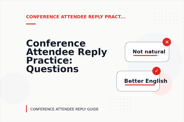 Conference Attendee Reply Practice: Questions and Answers