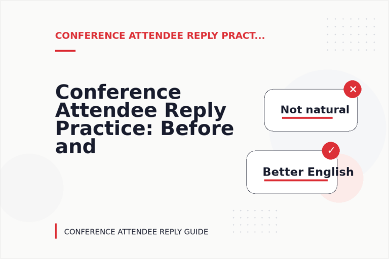 Conference Attendee Reply Practice: Before and After Corrections